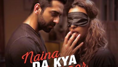 Naina Da Kya Kasoor